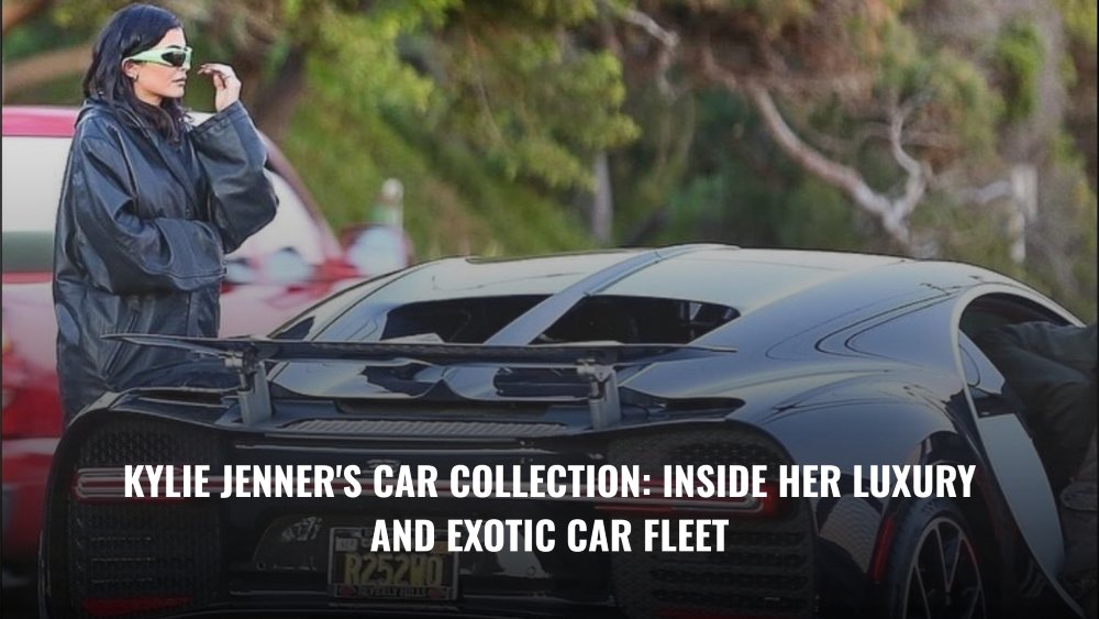 Kylie Jenner's Car Collection Inside Her Luxury and Exotic Car Fleet