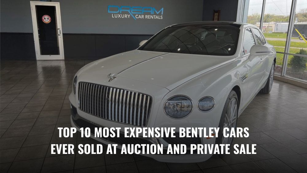 Top 10 Most Expensive Bentley Cars