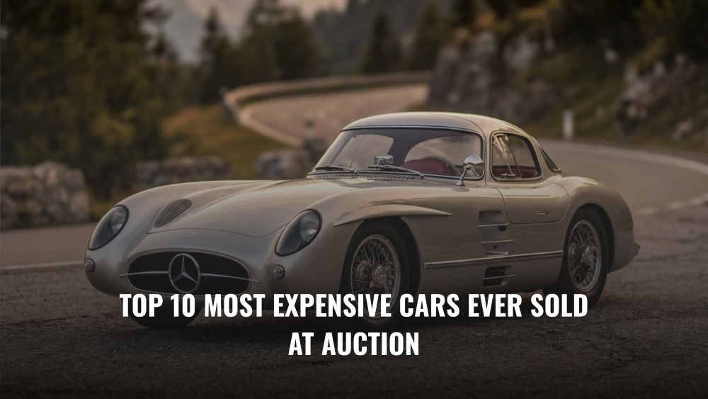Top 10 Most Expensive Cars Ever Sold at Auction