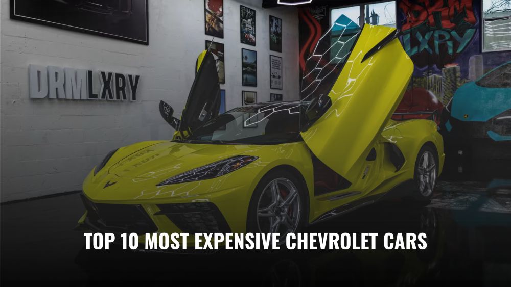 Top 10 Most Expensive Chevrolet Cars